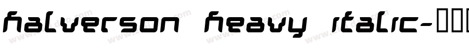 Halverson Heavy Italic字体转换